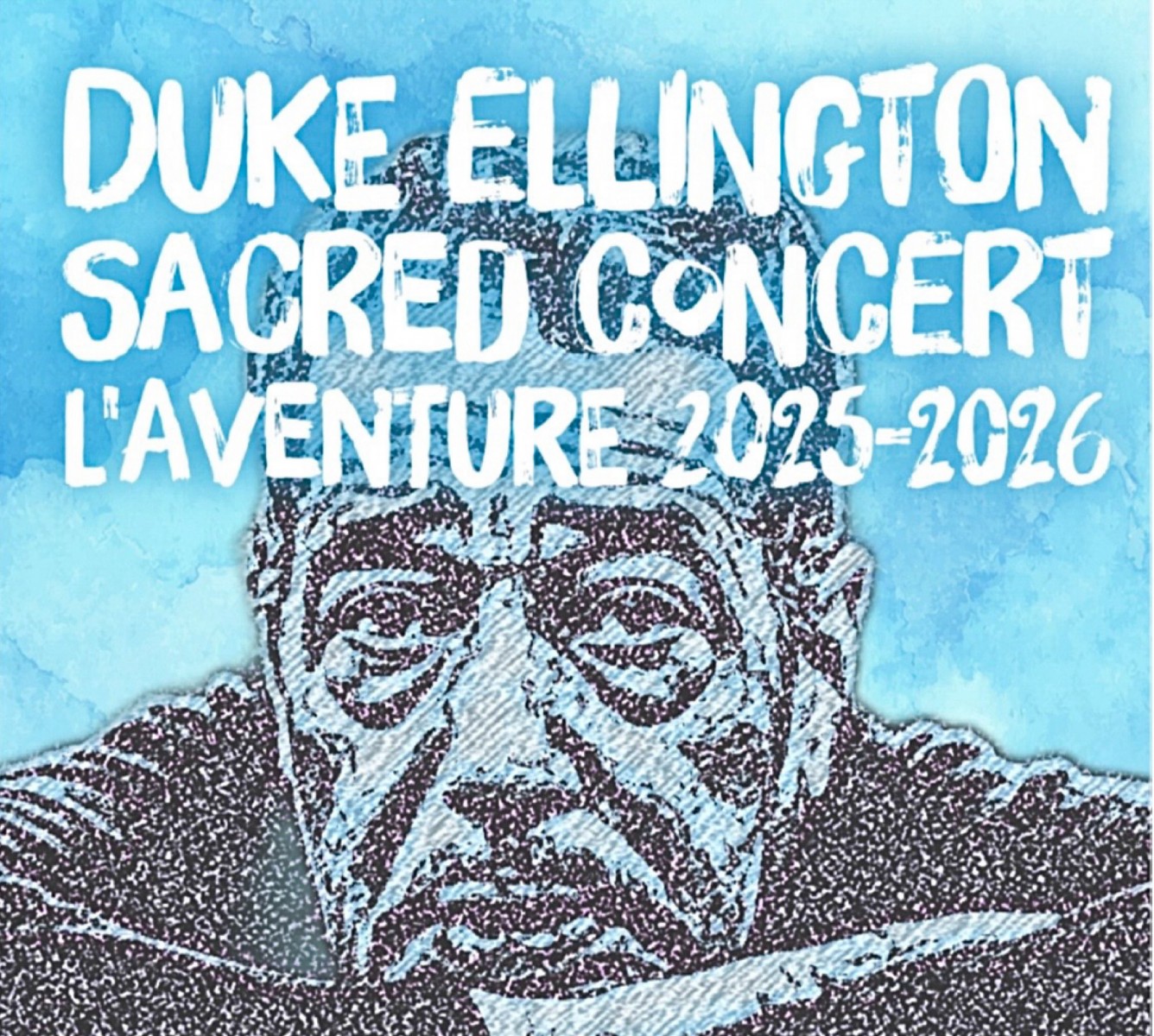 Duke Ellington Sacred Concert, l'aventure 2025-2026
